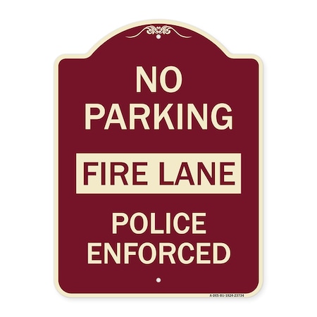 No Parking Fire Lane Police Enforced Heavy-Gauge Aluminum Architectural Sign